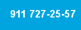 911 727-25-57 911 727-25-57